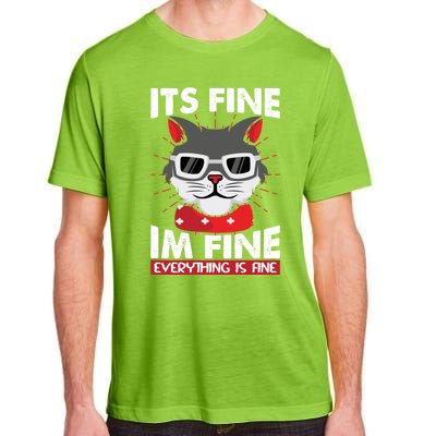 ItS Fine I Am Fine Everything Is Fine Funny Humorous Gift Adult ChromaSoft Performance T-Shirt