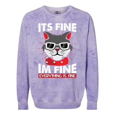 ItS Fine I Am Fine Everything Is Fine Funny Humorous Gift Colorblast Crewneck Sweatshirt