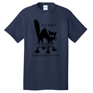 Its Fine I Am Fine Everything Is Fine Funny Frozen Shocked Cat Tall T-Shirt