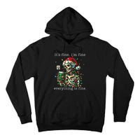 ItS Fine IM Fine Everything Is Fine Christmas Skeleton Tall Hoodie