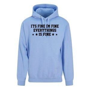 Its Fine Im Fine Everything Fine Funny Sarcastic Mom Gift Unisex Surf Hoodie