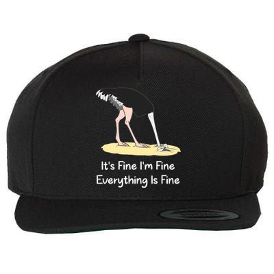 It's Fine I'm Fine Everything Is Fine Funny Ostrich Lover Gift Wool Snapback Cap