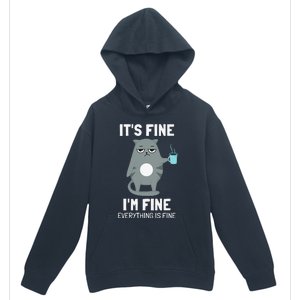 Its Fine Im Fine Everything Is Fine Cat Urban Pullover Hoodie