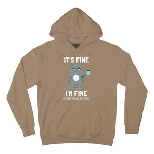 Its Fine Im Fine Everything Is Fine Cat Hoodie