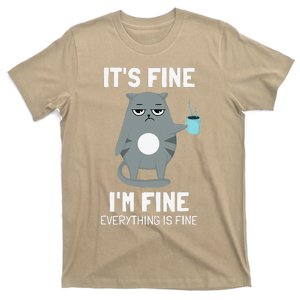 Its Fine Im Fine Everything Is Fine Cat T-Shirt