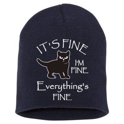 Its Fine Im Fine Everythings Fine Cat Sarcastic Short Acrylic Beanie