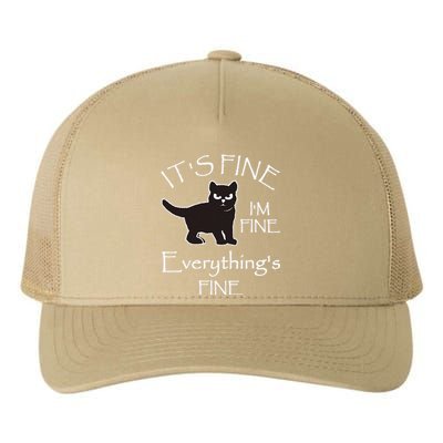 Its Fine Im Fine Everythings Fine Cat Sarcastic Yupoong Adult 5-Panel Trucker Hat