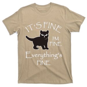 Its Fine Im Fine Everythings Fine Cat Sarcastic T-Shirt