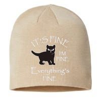 Its Fine Im Fine Everythings Fine Cat Sarcastic Sustainable Beanie