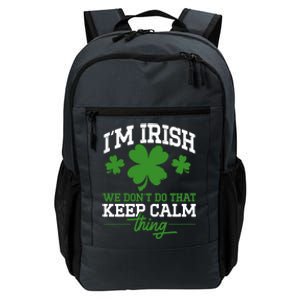 Ireland Funny I'm Irish We Don't Do That Keep Calm Thing Meaningful Gift Daily Commute Backpack