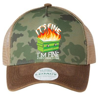 ItS Fine IM Fine Everything Is Fine Dumpster Fire Funny Legacy Tie Dye Trucker Hat