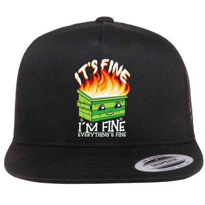 ItS Fine IM Fine Everything Is Fine Dumpster Fire Funny Flatbill Hat