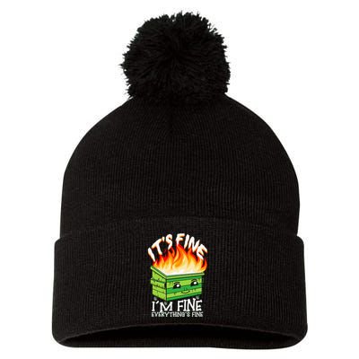 ItS Fine IM Fine Everything Is Fine Dumpster Fire Funny Pom Pom 12in Knit Beanie