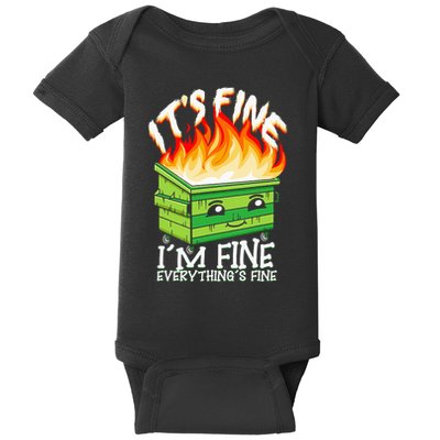 ItS Fine IM Fine Everything Is Fine Dumpster Fire Funny Baby Bodysuit