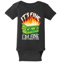 ItS Fine IM Fine Everything Is Fine Dumpster Fire Funny Baby Bodysuit