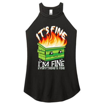 ItS Fine IM Fine Everything Is Fine Dumpster Fire Funny Women's Perfect Tri Rocker Tank