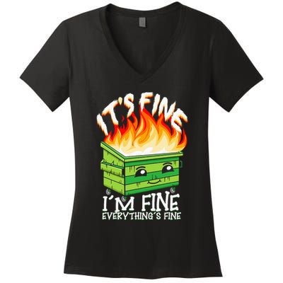 ItS Fine IM Fine Everything Is Fine Dumpster Fire Funny Women's V-Neck T-Shirt