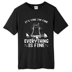 ITS FINE IM FINE EVERYTHING IS FINE CAT FUNNY Tall Fusion ChromaSoft Performance T-Shirt