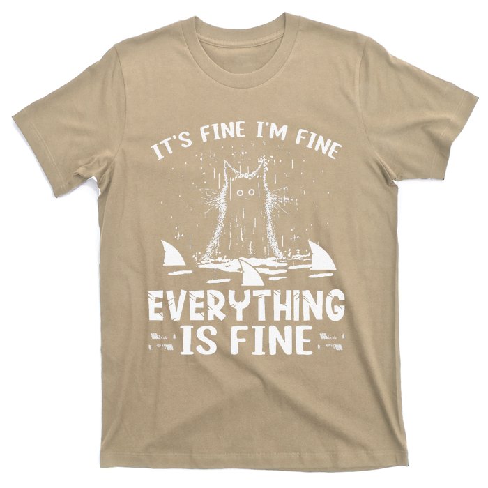 ITS FINE IM FINE EVERYTHING IS FINE CAT FUNNY T-Shirt