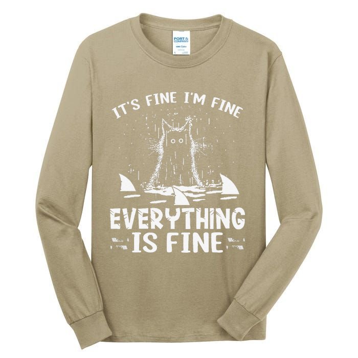 ITS FINE IM FINE EVERYTHING IS FINE CAT FUNNY Tall Long Sleeve T-Shirt