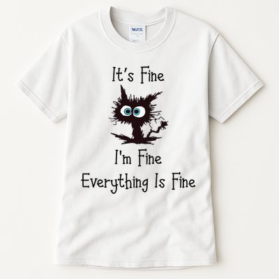 It's Fine I'm Fine Everything Is Fine Tall T-Shirt