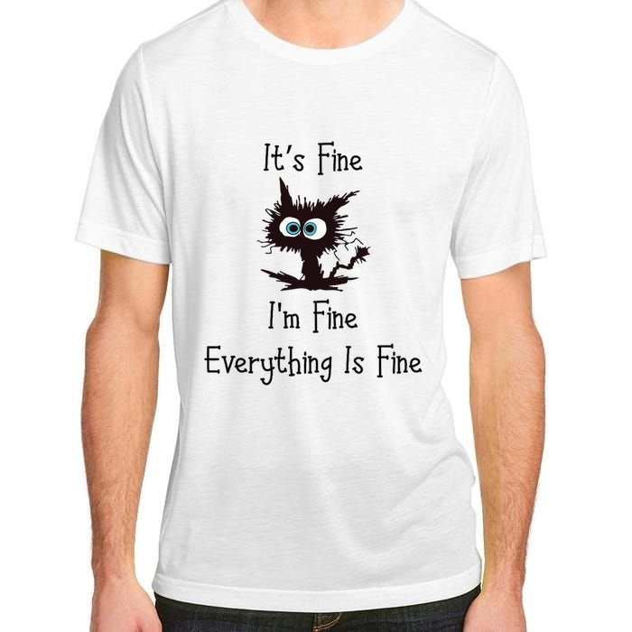 It's Fine I'm Fine Everything Is Fine Adult ChromaSoft Performance T-Shirt