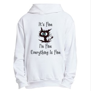 It's Fine I'm Fine Everything Is Fine Urban Pullover Hoodie