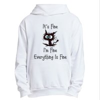 It's Fine I'm Fine Everything Is Fine Urban Pullover Hoodie