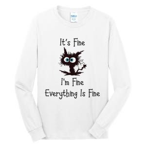 It's Fine I'm Fine Everything Is Fine Tall Long Sleeve T-Shirt