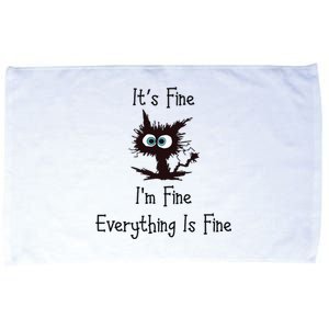 It's Fine I'm Fine Everything Is Fine Microfiber Hand Towel