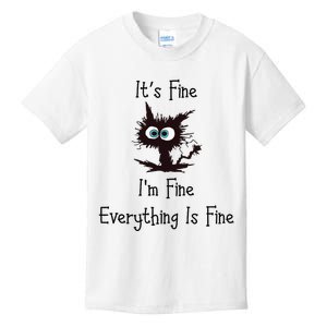 It's Fine I'm Fine Everything Is Fine Kids T-Shirt