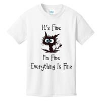 It's Fine I'm Fine Everything Is Fine Kids T-Shirt