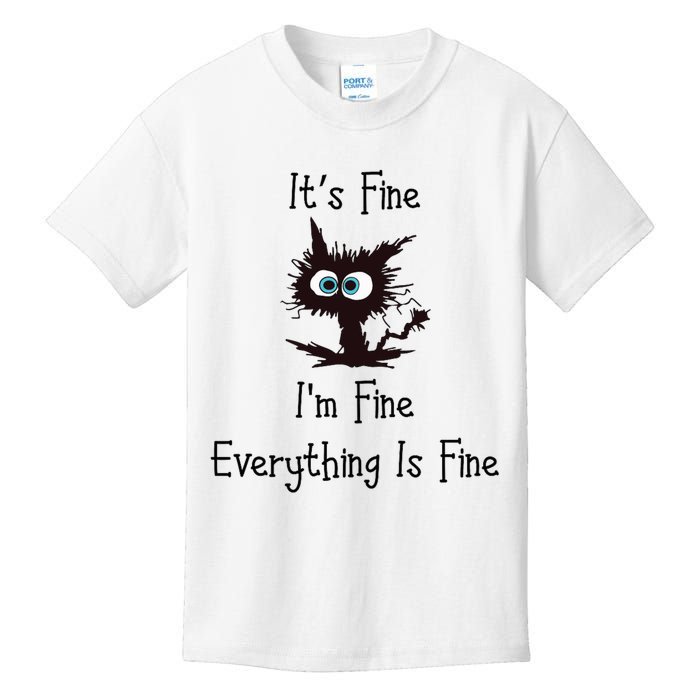 It's Fine I'm Fine Everything Is Fine Kids T-Shirt