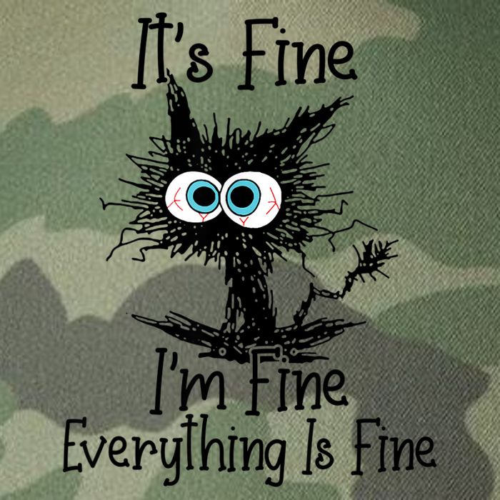 It's Fine I'm Fine Everything Is Fine Funny Cat Legacy Tie Dye Trucker Hat