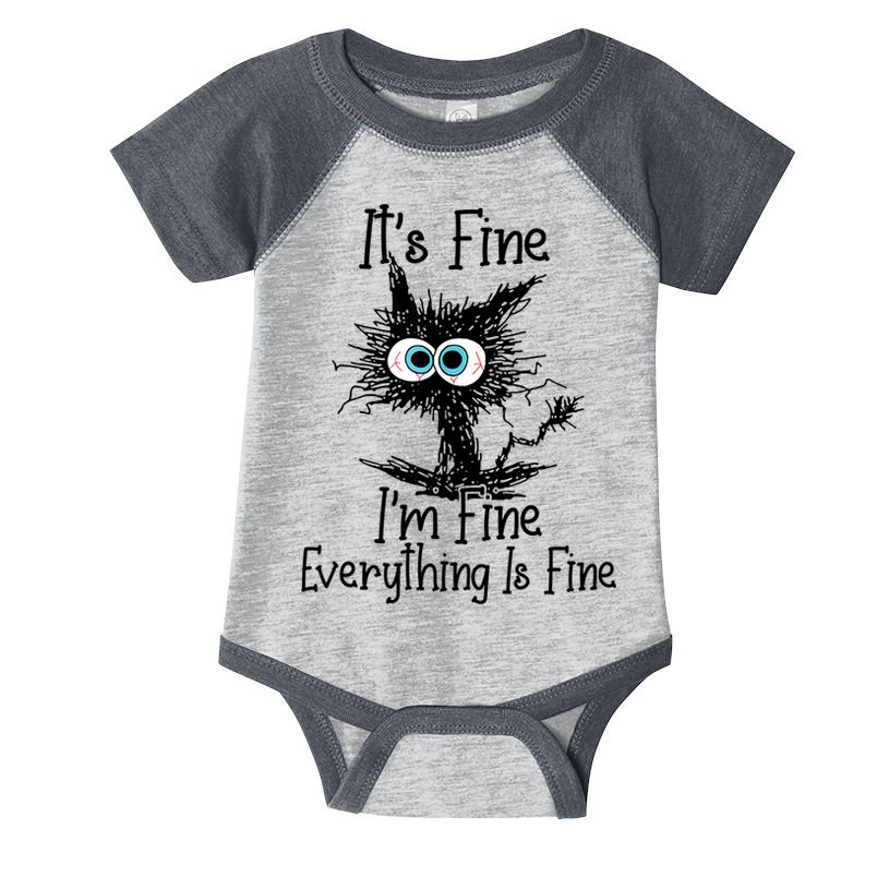 It's Fine I'm Fine Everything Is Fine Funny Cat Infant Baby Jersey Bodysuit