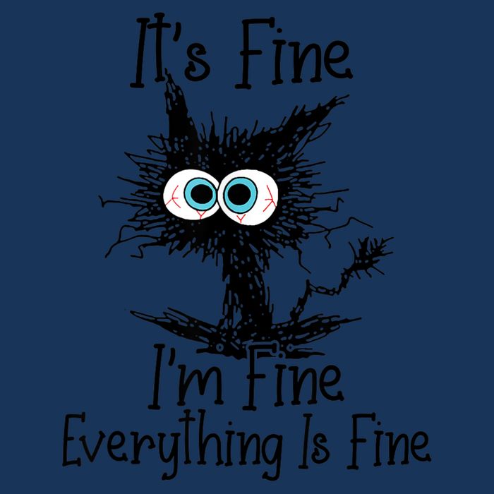 It's Fine I'm Fine Everything Is Fine Funny Cat Infant Baby Jersey Bodysuit
