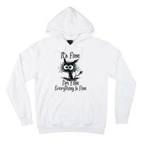 It's Fine I'm Fine Everything Is Fine Funny Cat Hoodie