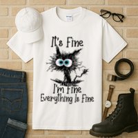 It's Fine I'm Fine Everything Is Fine Funny Cat Tall T-Shirt