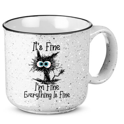 It's Fine I'm Fine Everything Is Fine Funny Cat 15oz Campfire Ceramic Mug