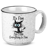 It's Fine I'm Fine Everything Is Fine Funny Cat 15oz Campfire Ceramic Mug