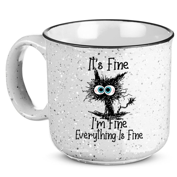 It's Fine I'm Fine Everything Is Fine Funny Cat 15oz Campfire Ceramic Mug