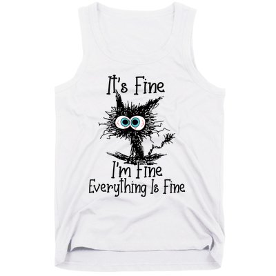 It's Fine I'm Fine Everything Is Fine Funny Cat Tank Top