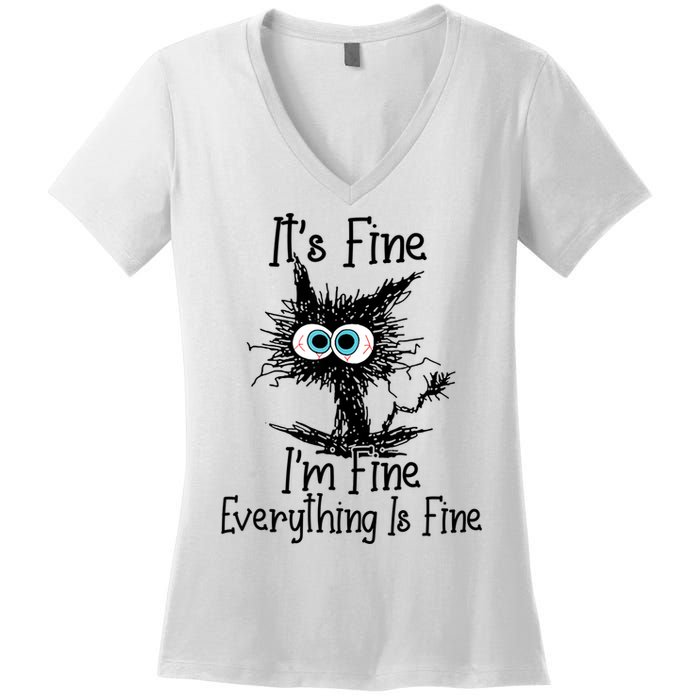 It's Fine I'm Fine Everything Is Fine Funny Cat Women's V-Neck T-Shirt