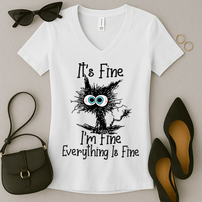 It's Fine I'm Fine Everything Is Fine Funny Cat Women's V-Neck T-Shirt