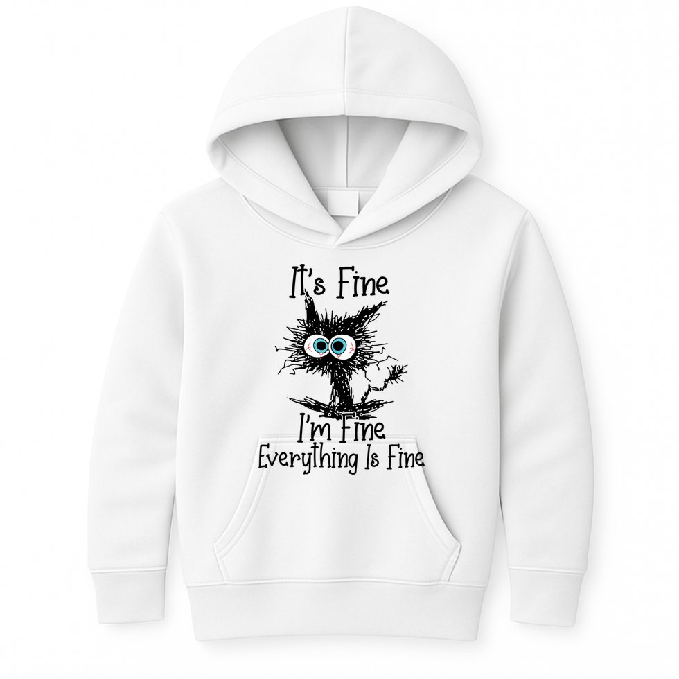 It's Fine I'm Fine Everything Is Fine Funny Cat Kids Hoodie