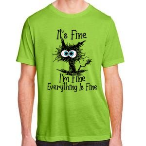 It's Fine I'm Fine Everything Is Fine Funny Cat Gift Adult ChromaSoft Performance T-Shirt