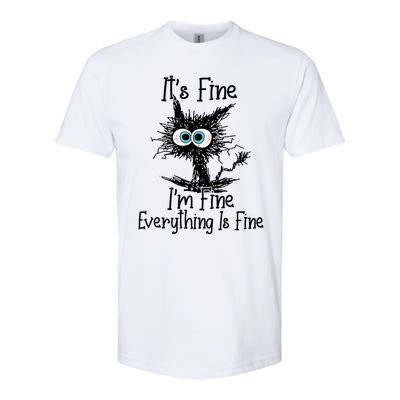 It's Fine I'm Fine Everything Is Fine Funny Cat Gift Softstyle CVC T-Shirt