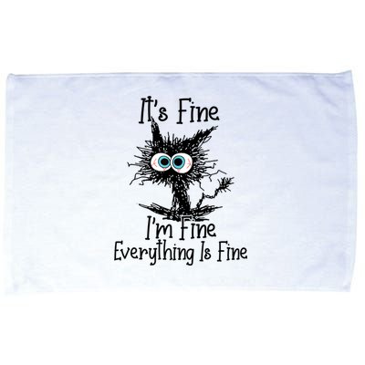 It's Fine I'm Fine Everything Is Fine Funny Cat Gift Microfiber Hand Towel