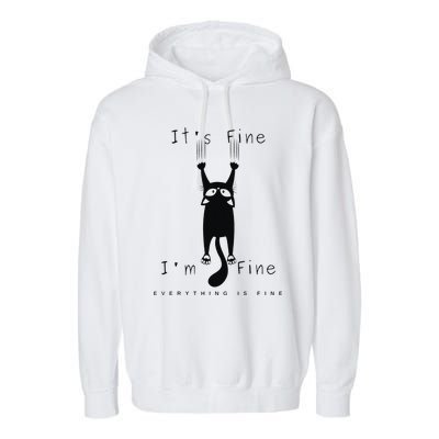 Its Fine Im Fine Everything Is Fine Funny Black Cat Lover Garment-Dyed Fleece Hoodie