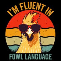 I’M Fluent In Fowl Language Chicken Full-Length Apron With Pockets